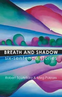 Breath and Shadow - Robert Scotellaro