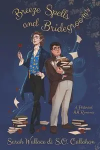 Breeze Spells and Bridegrooms - Wallace Sarah