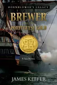 Brewer and The Portuguese Gold - James Keffer