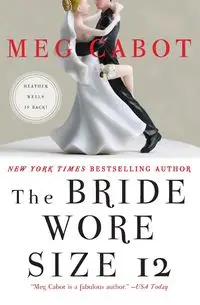 Bride Wore Size 12, The - Meg Cabot