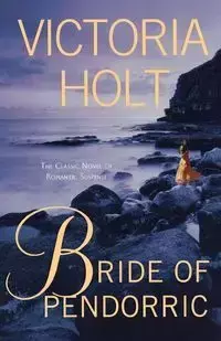 Bride of Pendorric - Victoria Holt