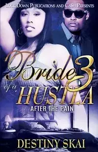 Bride of a Hustla 3 - Destiny Skai