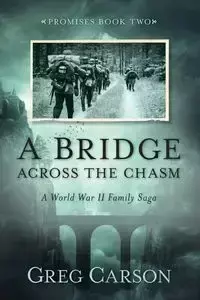 Bridge Across the Chasm - Carson Greg