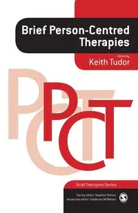 Brief Person-Centred Therapies - Tudor Keith