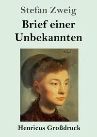 Brief einer Unbekannten (Großdruck) - Stefan Zweig