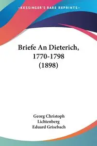 Briefe An Dieterich, 1770-1798 (1898) - Lichtenberg Georg Christoph