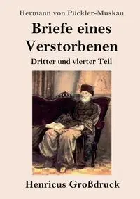 Briefe eines Verstorbenen (Großdruck) - von Pückler-Muskau Hermann