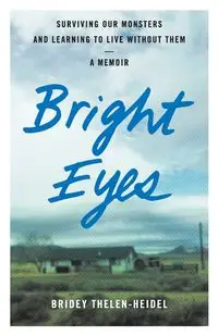 Bright Eyes - Thelen-Heidel Bridey