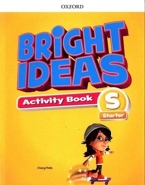 Bright Ideas Starter Aktivity Book OXFORD - Cheryl Palin