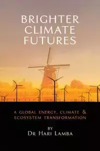 Brighter Climate Futures - Lamba Hari