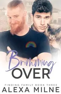 Brimming Over - Alexa Milne