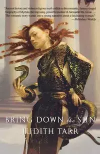 Bring Down the Sun - Judith Tarr