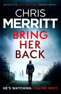 Bring Her Back - Chris Merritt