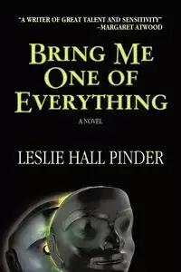 Bring Me One of Everything - Leslie Hall Pinder