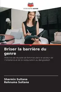 Briser la barrière du genre - Sultana Sharmin