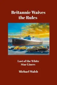 Britannic Waives the Rules - Michael Walsh