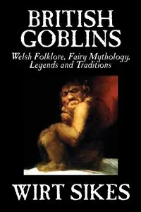 British Goblins - Sikes Wirt