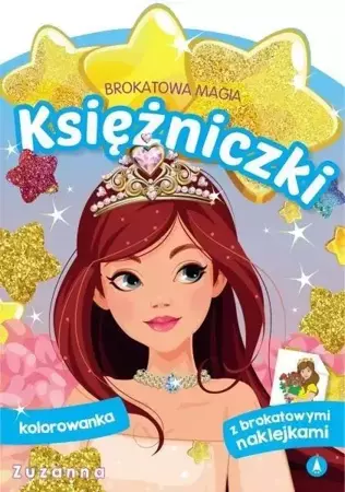 Brokatowa magia. Księżniczki. Zuzanna - praca zbiorowa