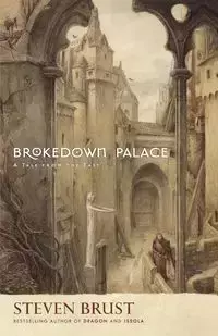 Brokedown Palace - Steven Brust