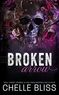 Broken Arrow - Bliss Chelle