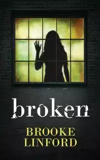 Broken - Brooke Linford