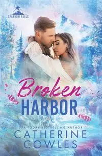 Broken Harbor - Catherine Cowles