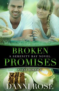 Broken Promises - Rose Danni