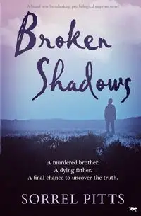 Broken Shadows - Pitts Sorrel