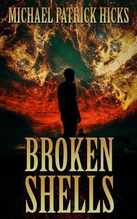 Broken Shells - Michael Patrick Hicks