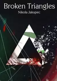 Broken Triangles - Jakupec Nikola