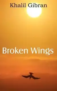 Broken Wings - Gibran Kahlil