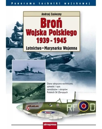 Broń Wojska Polskiego 1939-1945. Lotnictwo... w.3 - Andrzej Zasieczny