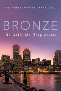 Bronze - Heather Driscoll White