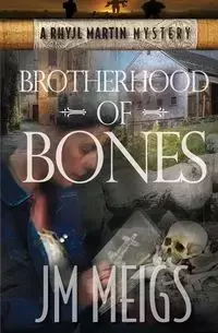 Brotherhood of Bones - Meigs JM