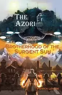 Brotherhood of the Surgent Sun - Patrick Lehane