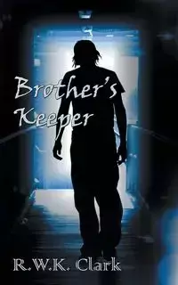 Brother's Keeper - Clark R W K