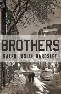 Brothers - Ralph Josiah Bardsley