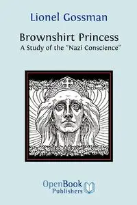 Brownshirt Princess - Lionel Gossman