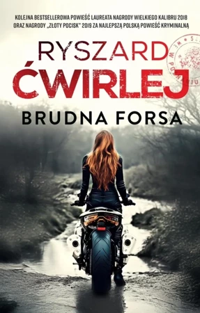 Brudna forsa - Ryszard Ćwirlej