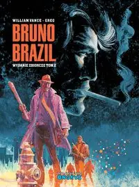 Bruno Brazil wydanie zbiorcze tom 2 - Vance, Greg William;