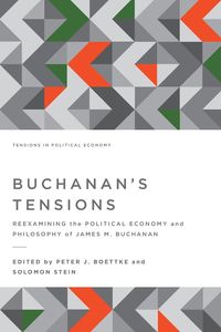 Buchanan's Tensions - Boettke Peter J.