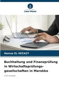 Buchhaltung und Finanzprüfung in Wirtschaftsprüfungs- gesellschaften in Marokko - El Kezazy Hamza