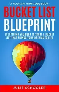 Bucket List Blueprint - Julie Schooler