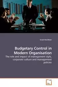 Budgetary Control in Modern Organisation - Israel Davidson