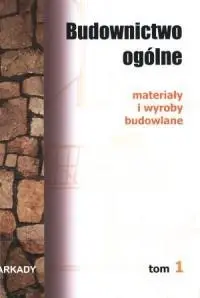 Budownictwo ogólne T.1 - Opracowanie zbiorowe