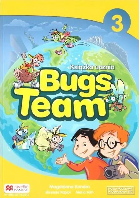 Bugs Team 3 Książka ucznia MACMILLAN - Magdalena Kondro, Elisenda Papiol, Maria Toth