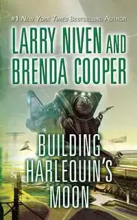 Building Harlequin's Moon - Larry Niven