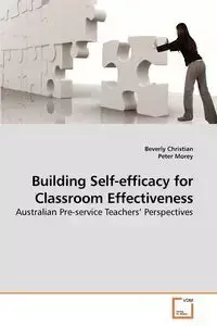 Building Self-efficacy for Classroom Effectiveness - Christian Beverly