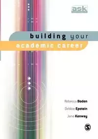 Building Your Academic Career - Rebecca Boden