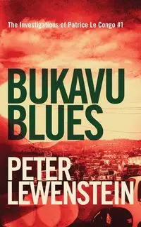 Bukavu Blues - Peter Lewenstein